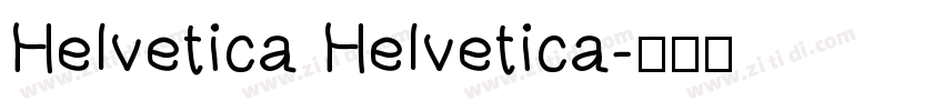 Helvetica Helvetica字体转换
